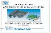 CERTI F S I MANUAL DE INSTALAÇÃO E ... - thevear.com.brthevear.com.br/New/Arquivos/Produtos/Manuais/29120010_MANUAL CPD... · central de portaria digital modelo: cpd manual de instalaÇÃo