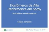 Elastômeros de Alta Performance em Spray - TMtecnologiademateriais.com.br/mt/2009/cobertura_paineis/painel... · Elastômeros de Alta Performance em Spray Poliuréias e Poliuretanos
