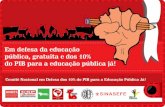 Em defesa da educação pública, gratuita e dos 10% do PIB ...portal.andes.org.br/imprensa/noticias/imp-ult-1548442835.pdf · A conjuntura educacional dos anos 2000 foi marcada pela