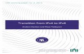 Transition from IPv4 to IPv6 - cmi.aau.dk · Transi'on)from)IPv4)to)IPv6 Anders)Henten)and)Reza)Tadayoni CMI working paper no. 2, 2013 Center for Communication, Media and Information