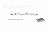Intel Edison Workshop - MWFTR Edison Workshop.pdf · Intel Edison Workshop Setting up Edison Step by Step Note: This presentation was made and provided by Intel during the Intel Embedded