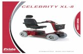 UK Celebrity XL 8 om 5-08 - Pride Mobility · 4 Celebrity XL-8 I. INTRODUCTION SAFETY Welcome to Pride Mobility Products Ltd. (Pride). The product you have purchased combines ...
