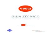 VESTA - Guia Técnico - Vesta | Portas e Janelas em PVC · - NBR 10821 - NBR 6485 - NBR 6486 - NBR 6487 - NBR 7199 - NBR 10830 - NBR 10829 - NBR 15575 caixilhos para edificações