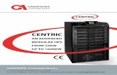 CENTRIC - gamatronic.com · Power Usage Effectiveness (PUE) Centric is an ideal efficient UPS for Tier 3 and 4 data centers with a low load. The Centric can achieve 96% efficiency