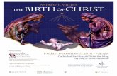 Andrew T. Miller’s BIRTHOFCHRIST · THEBIRTH OFCHRIST Andrew T. Miller’s Friday, December 7, 2018 - 7:30 pm Cathedral Basilica of Christ the King 714 King St. West, Hamilton Performed