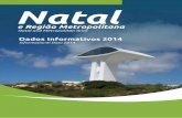 Natal and Metropolitan Areanatal.rn.gov.br/semurb/paginas/File/Publicacoes/CARTILHA_2014.pdf · localizaÇÃo localization nordeste do brasil; com ... 156,6 mm clima climate tropical