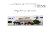 Manual de Acolhimento UCCCBucccb.pt/wp-content/uploads/2013/02/Manual-de-Acolhimento-para... · Manual de Acolhimento para Novos Colaboradores UNIDADE DE CUIDADOS NA COMUNIDADE DE