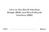 Intro to the BionX Interface Bridge (BIB) and BionX ... · The BionX Interface Bridge (BIB) This is the BIB (QBP pn EK9100). It is the hardware component that allows your Windows