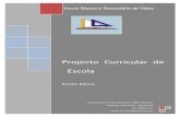 Projecto Curricular de Escola - srec.azores.gov.ptsrec.azores.gov.pt/dre/sd/115152010600/nova/PCE-2010-2011.pdf · unidade orgânica em matéria de desenvolvimento curricular, avaliação