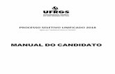 PROCESSO SELETIVO UNIFICADO 2018 - Inicial — UFRGS | … · EDITAL DE 20 DE SETEMBRO DE 2017 PROCESSO SELETIVO UNIFICADO 2018 A Universidade Federal do Rio Grande do Sul, de acordo