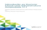 VMware Horizon Cloud Service with Hosted Infrastructure 17.1 … · O Console de administração do Horizon Cloud 5 Configurar recursos avançados 6 ... A tabela abaixo mostra os