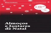 Almoços e Jantares de Natal · Mousse de chocolate Leite creme torrado Natas do Céu Rabanadas e velhoses BUFFET €2,00 ˛˝˙ ...