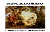 ARCADISMO - .: Sistema de Gestão Escolar .:sistema.alexanderfleming.com.br/arquivos/06092012230256.pdf · 2012-09-07 · iniciador do Arcadismo no Brasil, em 1756, com Obras Poéticas.