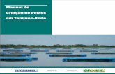 Manual de Criação de Peixes · 2015-02-24 · empreendimentos de produção de peixes em tanques-rede e pela ... por kg de peixe produzido; ... Para a prática da criação de peixes