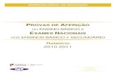 Provas de Aferição e Exames Nacionais dos Ensinos Básico e ... · Janeiro 2012. Provas de Aferição e Exames Nacionais dos Ensinos Básico e Secundário – Relatório 2010-2011