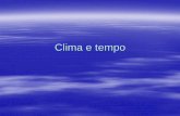 Clima e tempo - Professor Bruno · ... altitude, maritimidade/continentalidade, massas de ar. Latitude ... LATITUDE: QUANTO MAIS ... É quando uma massa de ar fria sai de um lugar