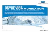 SÉCURISEZ SAFEGUARD VOTRE COMMUNICATION YOUR … · and beyond actual and virtual corporate boundaries. The first logical step is to prevent unauthorised persons from operating ...