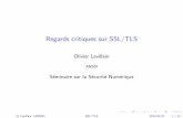 Regards critiques sur SSL/TLS - clermont-universiteconfiance-numerique.clermont-universite.fr/Slides/O-Levillain.pdf · ANSSI L’ANSSI(agencenationaledelasécuritédessystèmesd’information)a