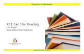 RTI Ti 3 f R diRTI: Tier 3 for Reading - Intervention Central · RTI Ti 3 f R diRTI: Tier 3 for Reading ... – reward procedures to engage and encourage the student reader. 4. ...