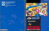 Super Bomberman - Nintendo SNES - Manual - gamesdatabase.org · R name R is a in versus that allows to to join in. The setting for battie be selected from different the 3 to 4 games