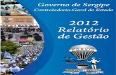 CGE/SE - Relatório de Gestão 2012ª Conferência sobre Transparência e Controle Social 19 3.5 23Transparência da Gestão Pública Portal da Transparência do Governo de Sergipe