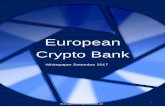 Crypto Bank · PDF fileO banco crypto Europeu iniciara a ... plataforma segura para a troca de crypto moeda, ... O número de serviços relacionados à crypto moeda oferecidos hoje