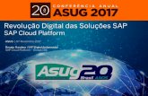 Revolução Digital das Soluções SAP - asug.com.br · Business Case Development Solution Blueprint. ... • Automatizar a distribuição e execução das ordens de serviço. Por
