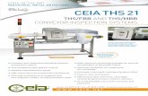 STATE-OF-THE-ART inDustrial mEtal DEtEctors cEia ths 21 · cEia ths 21 conveyor inspection systems are available in a wide range of sizes covering different application requirements.