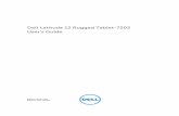 Dell Latitude 12 Rugged Tablet-7202 User’s Guide਀ · PDF fileDell Latitude 12 Rugged Tablet-7202 User’s Guide Regulatory Model: T03H Regulatory Type: T03H001