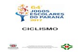 CICLISMO - Jogos Escolares do Paraná · prefeitura municipal de cambÉ/secretaria de esportes 64º jeps- nre londrina - fase final b - 11 a 19/08/2017 coletÂnea - 64º jogos escolares