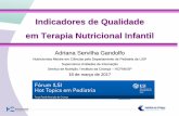 Indicadores de Qualidade em Terapia Nutricional Infantililsibrasil.org/wp-content/uploads/sites/9/2017/04/ilsi-indicadores... · FICHA TÉCNICA DA COMPOSIÇÃO DOS INDICADORES: •