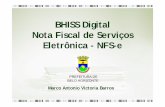 BHISS Digital Nota Fiscal de Serviços Eletrônica - NFS-e · Estatísticas NFS-e - BH PREFEITURA DE BELO HORIZONTE ... Melhoria da gestão do ISSQN. Validade jurídica dos documentos