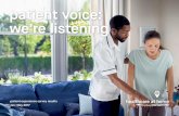 patient voice: we’re listening - Transforming Healthcare · patient voice: we’re listening patient experience survey results Jan–May 2017. We know you want more options to manage