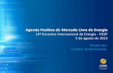 Agenda Positiva do Mercado Livre de Energiaaz545403.vo.msecnd.net/uploads/2013/08/Ricardo-Lima_Conselheiro-da... · •CCEE publicará lista de instituições financeiras credenciadas