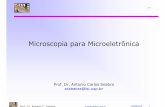 Microscopia para Microeletrônica - lsi.usp.brlsi.usp.br/~acseabra/pos/5749_files/aula_microscopia.pdf · Microscopia para Microeletrônica Prof. Dr. Antonio Carlos Seabra acseabra@lsi.usp.br