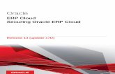 Securing Oracle ERP Cloud ERP Cloud - Oracle Help Center · PDF fileOracle ERP Cloud Securing Oracle ERP Cloud Contents Preface i 1Introduction 1 Securing Oracle ERP Cloud: Overview