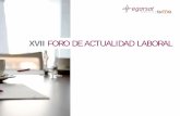 XVII FORO DE ACTUALIDAD LABORAL - egarsat.es · -Real Decreto Legislativo 2/2015, de 23 de octubre, Texto Refundido de la Ley del Estatuto de los Trabajadores -Real Decreto Legislativo