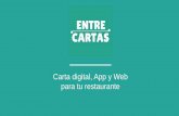 Carta digital, App y Web para tu restaurante - entrecartas.com fileServicios incluidos Carta+App Mensual 39.99 €/mes (Precios sin IVA) Carta+App Anual 299 €/año (Precios sin IVA)
