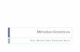 Métodos Genéricosmichele/POO2/Métodos Genéricos.pdf · da mesma classe se essa classe implementa a interface genérica Comparable  (pacote java.lang). ... Exercícios