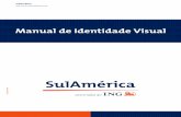 Manual de Identidade Visual - sulamerica.com.br · universo visual SulAmérica para sua comunicação, assim como exemplos de impressos de diversos tipos – impressos de representação,