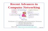 Recent Advances in Computer Networking jain/tutorials/ftp/  · PDF file3 Networking Trends! Networking Trends! ... Recent graduates know C++, HTML, ... PTI bit indicates last cell