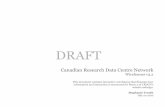 DRAFT - Canadian Research Data Centre Network · 3.2 Added complete content inventory. Wed July 20 2010 by Stephanie Troeth 3.1 Wed July 19 2010 by Stephanie Troeth Minor changes: