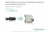 Wireless and batteryless pushbuttons - Barr- and batteryless pushbuttons Harmony® XB5R Catalogue April