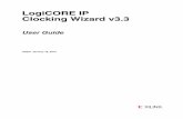LogiCORE IP Clocking Wizard v3 - Xilinx · LogiCORE IP ClockingWizard v3.3 Functional Overview The Clocking Wizard is an interactive Graphical User Interface (GUI) that creates a