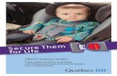 Child safety seats - SAAQ · child safety seats are used correctly, the risk of death or serious injury is reduced by up to 70%. 2. Choosing the right seat ... c a f b. Should the