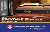 Catechetical Formation Program - dioceseofnashville.com · participate in the sacramental life of the Church. Catechists are asked to lead a life that is morally and doctrinally consistent