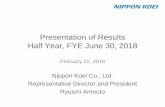 Presentation of Results Half Year, FYE June 30, 2018 · Gross profit 8,368 9,523 1,155 113.8% Operating Income 2,747 2,597 149 - Ordinary income 2,286 2,344 57 - Profit attributable