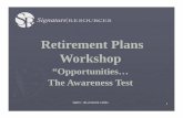 Retirement Plans Workshop - Retirement Plans...  Keith Baumgg, ,arn, CLU, ChFCChFC, QPA Signature