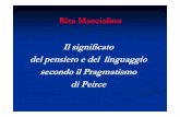 Rita Mascialino Il significato del pensiero e del ... · TradTrad..RM) RM).. Principi fondamentali del Pragmatismo di Principi fondamentali del Pragmatismo di PeircePeirce: 2.a: 2.a