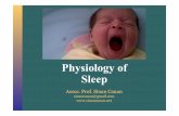 Physiology of Sleep - aybu.edu.tr · Physiology of Sleep Assoc. Prof. Sinan Canan sinancanan@gmail.com